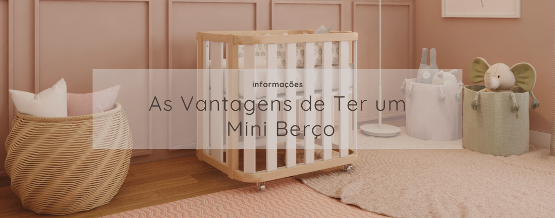 Vantagens de Ter um Mini Berço