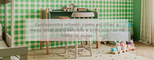 Escrivaninha infantil: como escolher a mesa ideal para estudos e brincadeiras na volta às aulas