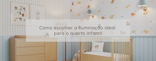 Como escolher a iluminação ideal para o quarto infantil