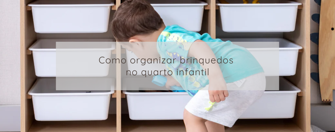 Como organizar brinquedos no quarto infantil