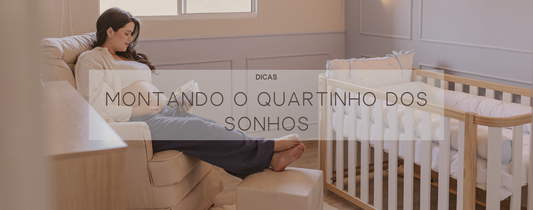 Montando o quartinho dos sonhos