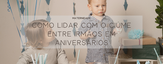 Como lidar com o ciúme entre irmãos em aniversários